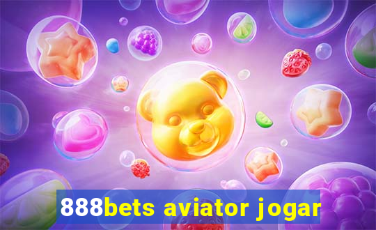 888bets aviator jogar